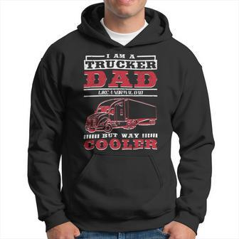 Trucker Trucker Daddy Or Trucker Husband Truck Driver Dad Hoodie - Seseable