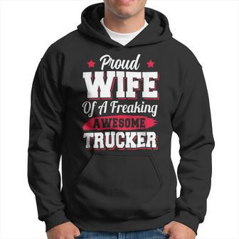 Trucker Trucking Truck Driver Trucker Wife Hoodie - Seseable