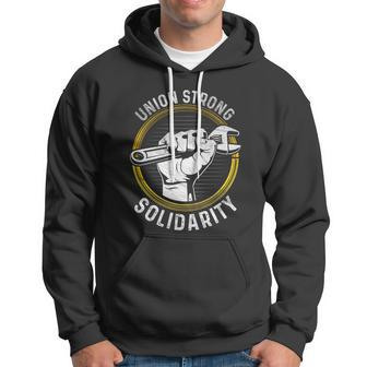 Union Strong Solidarity Labor Day Worker Proud Laborer Gift Hoodie - Monsterry UK