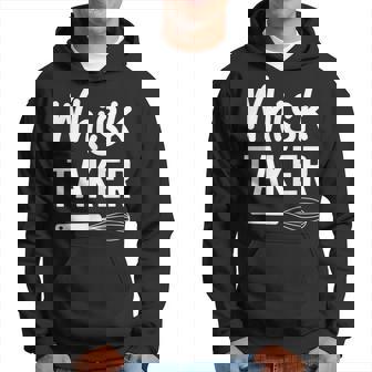 Whisk Taker Funny Baker Chef Baking Lover Hoodie - Thegiftio
