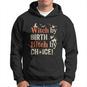 Witch By Birth Bitch By Choice Funny Halloween Hoodie - Thegiftio UK