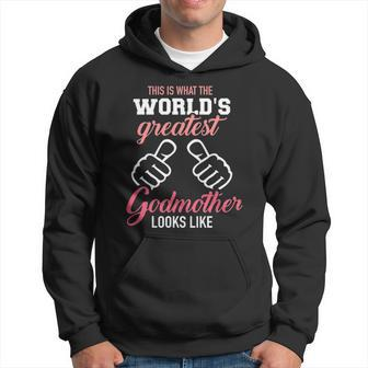 This Is What The Worlds Greatest Godmother Looks Like Men Hoodie - Thegiftio