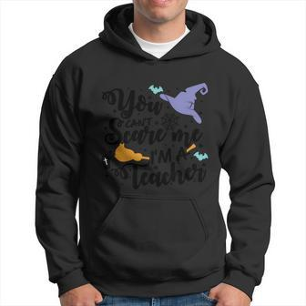 You Cant Scare Me Im A Teacher Witch Hat Broom Halloween Quot Graphic Design Printed Casual Daily Basic Hoodie - Thegiftio UK
