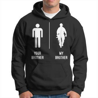 Your Brother My Brother Proud Army Family Military Men Hoodie Graphic Print Hooded Sweatshirt - Thegiftio UK