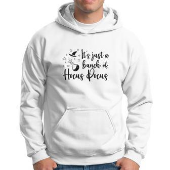Black White Witch Its Just A Bunch Of Hocus Pocus Halloween Hoodie - Seseable