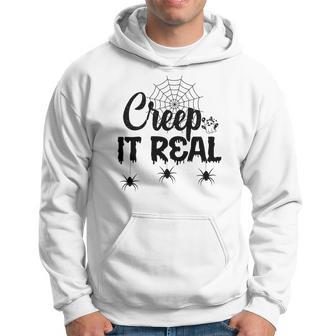 Creep It Real Halloween Quote Saying Hoodie - Seseable