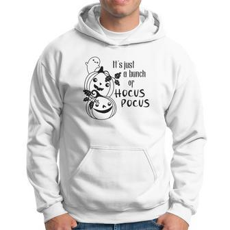 Cute Pumpkins And Boo Its Just A Bunch Of Hocus Pocus Halloween Hoodie - Seseable