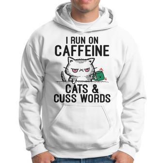 I Run On Caffeine Cats & Cuss Words Coffee Cat Lover Men Hoodie - Thegiftio UK