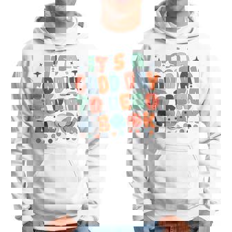 Its A Good Day To Read A Book Bookworm Book Lovers Hoodie - Thegiftio