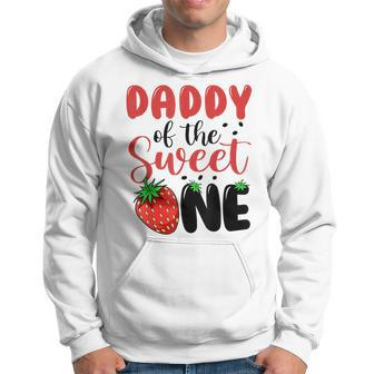 Mens Daddy Of The Sweet One Strawberry 1St First Birthday Family Hoodie - Thegiftio UK