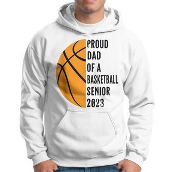 Mens Proud Dad Of A Senior 2023 Basketball Class Of 2023 Hoodie - Thegiftio UK