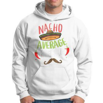 Nacho Average Brother-In-Law Mexican Mustache Cinco De Mayo Men Hoodie - Thegiftio UK