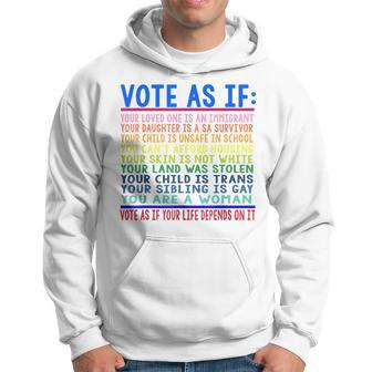 Vote As If Your Loved One Is An Immigrant Funny Lgbt Hoodie - Thegiftio UK