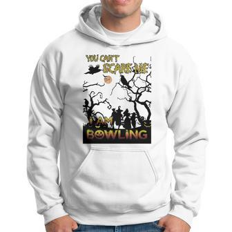 You Can Not Scare Me I Am Bowling Halloween Men Hoodie Graphic Print Hooded Sweatshirt - Thegiftio UK