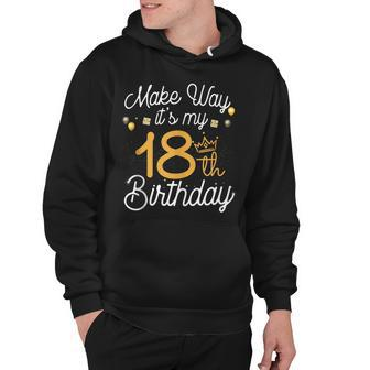 18Th Birthday Queen Women Make Way Its My 18Th Birthday V2 Hoodie - Seseable