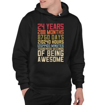24Th Birthday For Men Women 24 Years Of Being Awesome Hoodie - Seseable