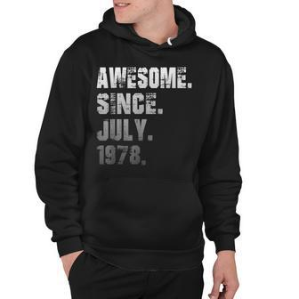 44 Year Old Awesome Since July 1978 Gifts 44Th Birthday Hoodie - Seseable