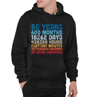 50 Years Months Days Hours Minutes Seconds Of Being Awesome Tshirt Hoodie - Monsterry
