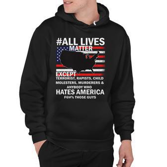 All Lives Matter Except V2 Hoodie - Monsterry UK