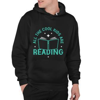 All The Cool Kids Are Reading Hoodie - Monsterry