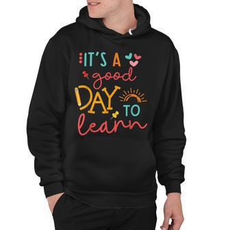 Back To School Its A Good Day To Learn Student Teacher Gift Hoodie - Thegiftio UK