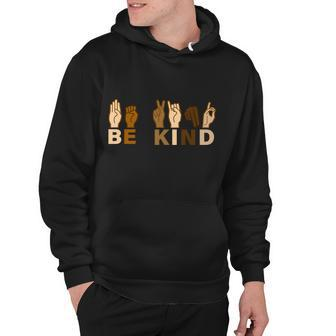 Be Kind Sign Language Hoodie - Monsterry DE