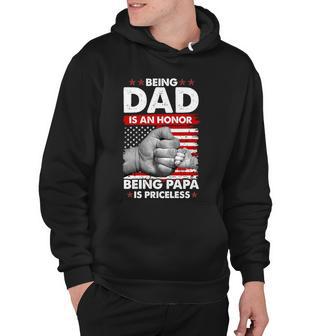 Being Dad Is An Honor Being Papa Is Priceless Usa American Flag Hoodie - Monsterry CA