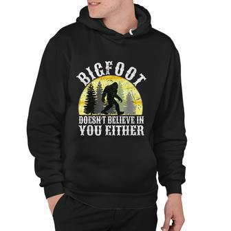 Bigfoot Doesnt Believe In You Either Distressed Hoodie - Monsterry