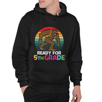Bigfoot Ready For 5Th Grade Back To School First Day Of School Hoodie - Monsterry