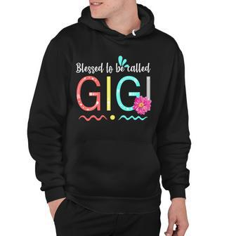 Blessed To Be Called Gigi Hoodie - Monsterry AU