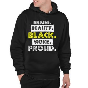 Brains Beauty Black Woke Proud Hoodie - Monsterry AU