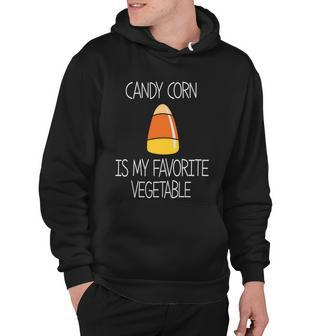 Candy Corn Is My Faverite Vegetable Halloween Quote Hoodie - Monsterry