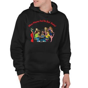 Chess Players Find The Best Mates Chess Hoodie - Seseable