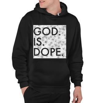Christian Meme God Is Dope Tshirt Hoodie - Monsterry DE