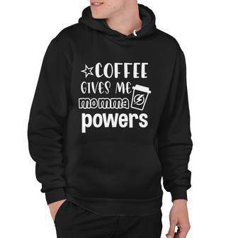 Coffee Gives Me Momma Powers Halloween Quote Hoodie - Monsterry