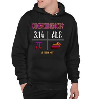 Coincidence I Think Not Pi Day Funny Pie Style Tshirt Hoodie - Monsterry