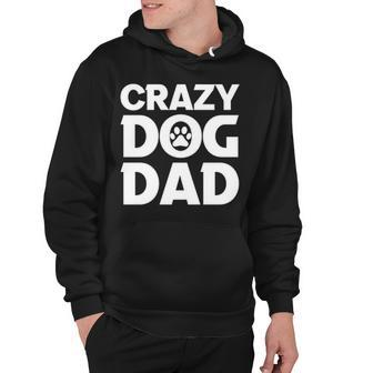 Crazy Dog Dad V2 Hoodie - Seseable