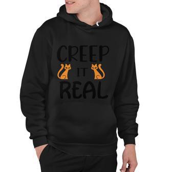 Creep It Real Cat Halloween Quote Hoodie - Monsterry UK