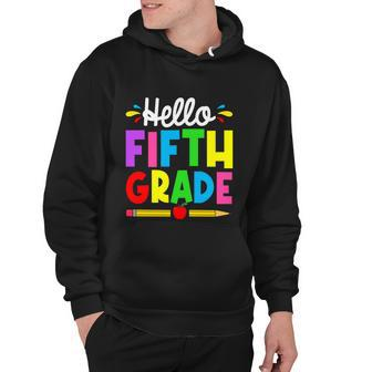 Cute Hello Fifth Grade Outfit Happy Last Day Of School Gift Hoodie - Monsterry
