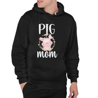 Cute Pig Mom Proud Gift Fpr Pig Farmer Pig Owners Cute Pig Mother Gift Hoodie - Monsterry DE