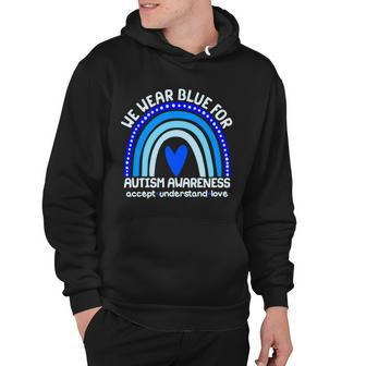Cute We Wear Blue For Autism Awareness Accept Understand Love Hoodie - Monsterry