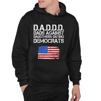 Daddd Dads Against Daughters Dating Democrats Hoodie - Monsterry CA