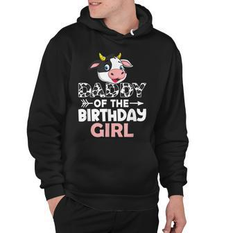 Daddy Of The Birthday Girl Cows Farm Cow Lover Dad Hoodie - Seseable