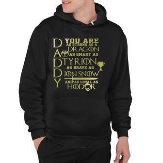 Daddy Strong As A Dragon Loyal As Hodor Tshirt Hoodie - Monsterry