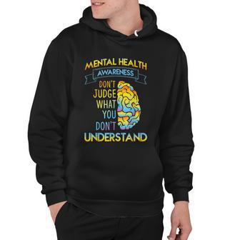 Dont Judge Mental Health Awareness Hoodie - Monsterry