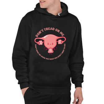 Don’T Tread On Me Uterus Cool Gift Hoodie - Monsterry AU