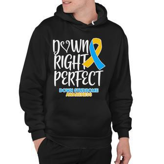 Down Right Perfect - Down Syndrome Awareness Hoodie - Thegiftio UK