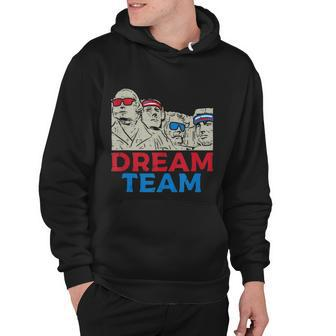 Dream Team Presidents Mount Rushmore Funny 4Th Of July Hoodie - Monsterry AU