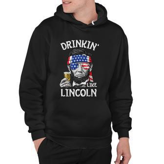 Drinking Like Lincoln 4Th Of July Men Abraham Merica Flag V2 Hoodie - Monsterry DE