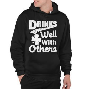 Drinks Well With Others St Patricks Day Hoodie - Monsterry AU